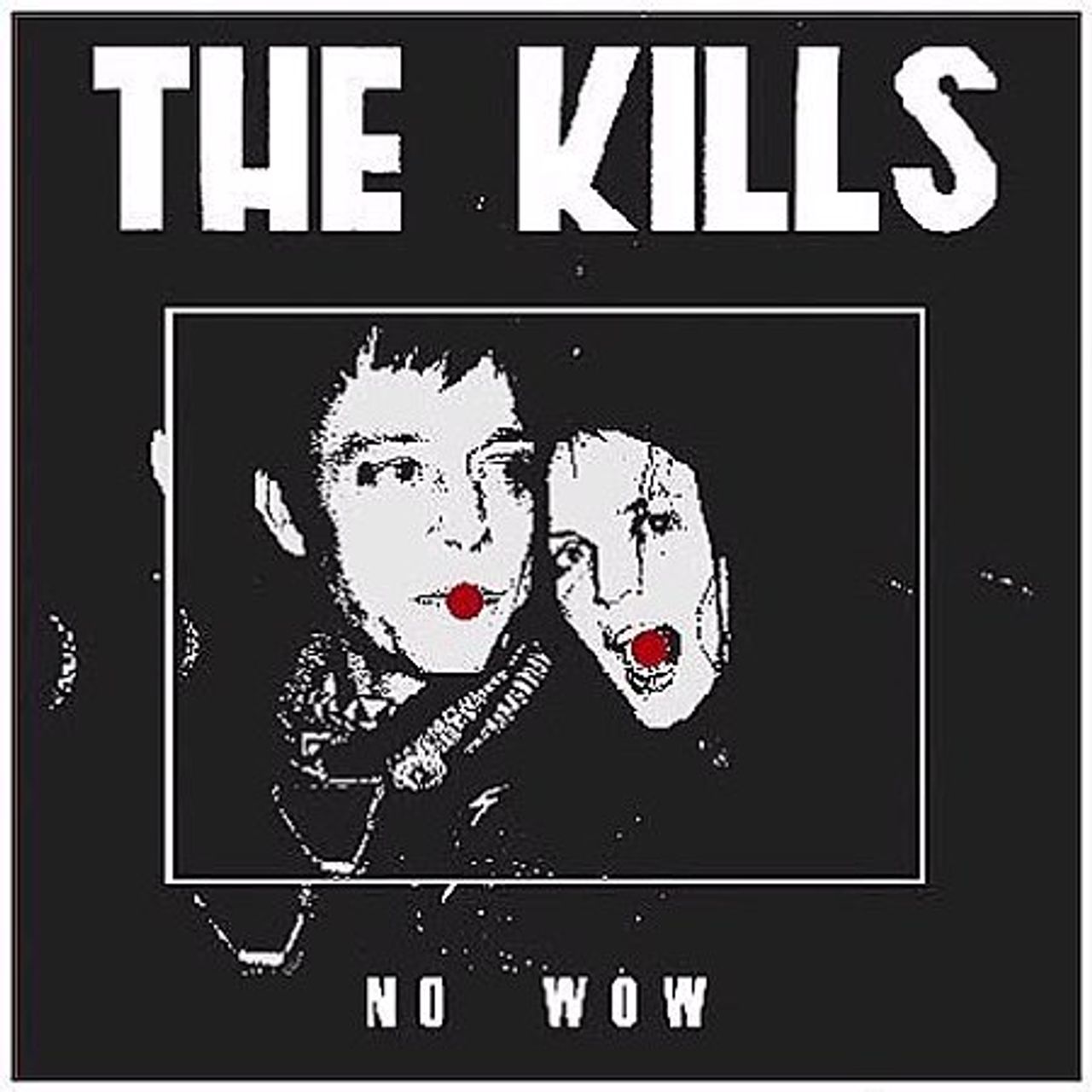 The Kills No Wow UK 7