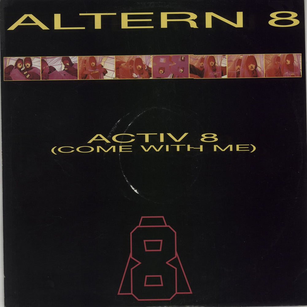 Altern 8 Activ8 Come With Me UK 12" vinyl single (12 inch record / Maxi-single) NWKT34