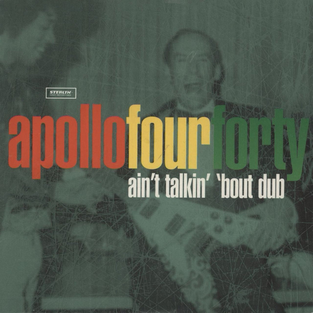Apollo 440 Ain't Talkin' 'bout Dub UK Promo CD single (CD5 / 5") SSR6CD