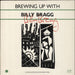 Billy Bragg Brewing Up With Billy Bragg - Autographed UK vinyl LP album (LP record) AGOLP4