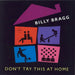 Billy Bragg Don't Try This At Home - EX UK 2-LP vinyl record set (Double LP Album) 828279-1