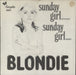 Blondie Sunday Girl Dutch 7" vinyl single (7 inch record / 45) 100047