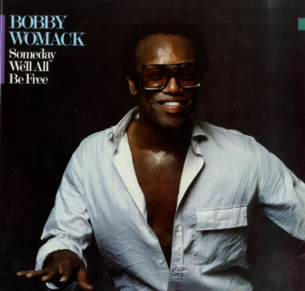 Bobby Womack Someday We'll All Be Free US vinyl LP album (LP record) BG10006