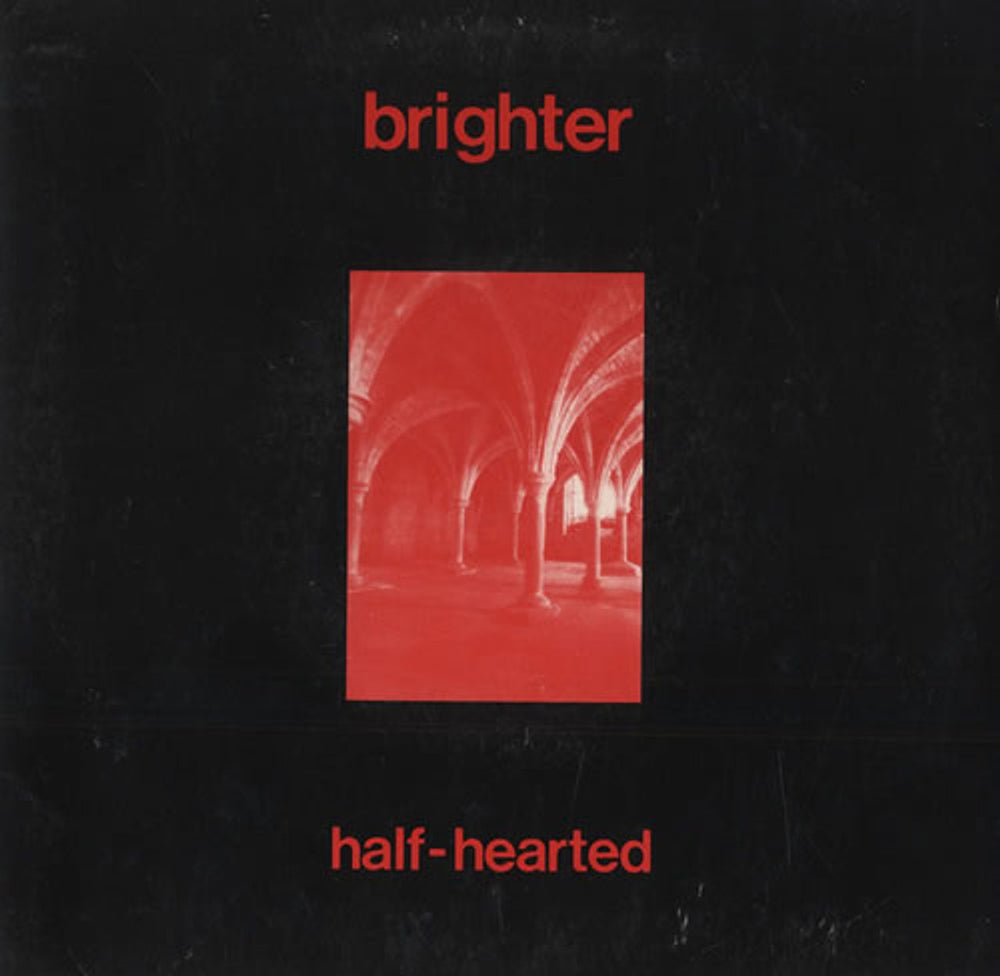 Brighter Half-Hearted UK 7" vinyl single (7 inch record / 45) SARAH56