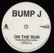 Bump J On The Run / Bump J US Promo 12" vinyl single (12 inch record / Maxi-single) PR301591