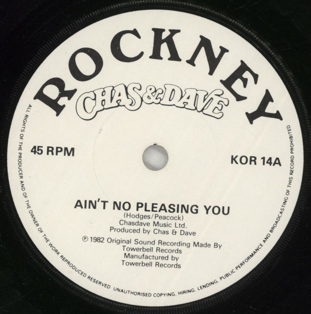 Chas & Dave Ain't No Pleasing You UK 7" vinyl single (7 inch record / 45) C+D07AI613732