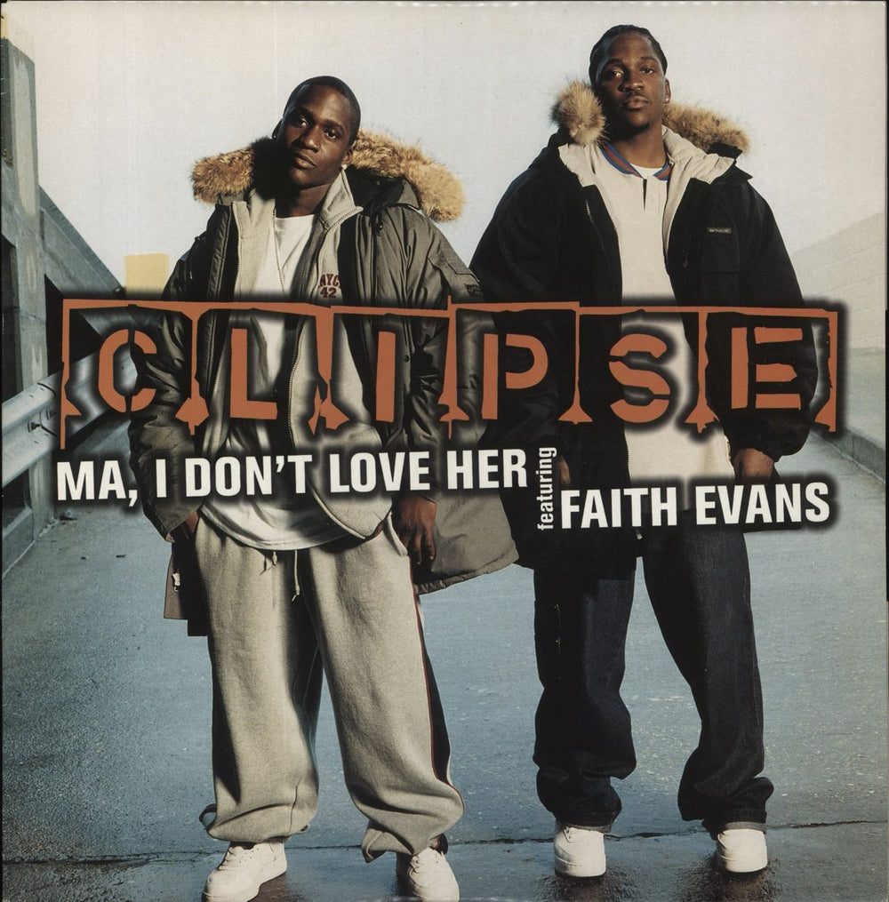 Clipse Ma, I Don't Love Her UK 12" vinyl single (12 inch record / Maxi-single) 82876526481