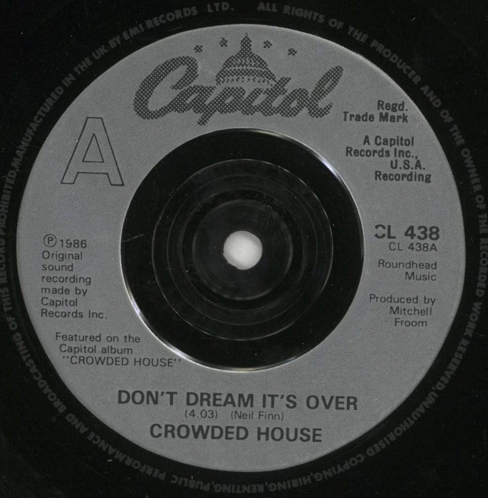 Crowded House Don't Dream It's Over UK 7" vinyl single (7 inch record / 45) CRD07DO07544