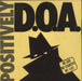D.O.A. Positively D.O.A. - 1st - EX UK 7" vinyl single (7 inch record / 45) VIRUS7