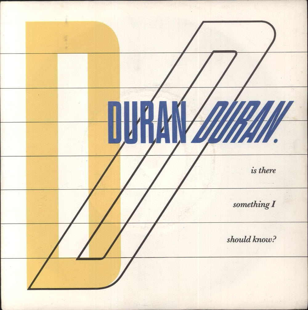 Duran Duran Is There Something I Should Know? UK 7" vinyl single (7 inch record / 45) EMI5371