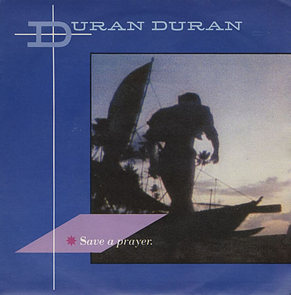 Duran Duran Save A Prayer UK 7" vinyl single (7 inch record / 45) EMI5327