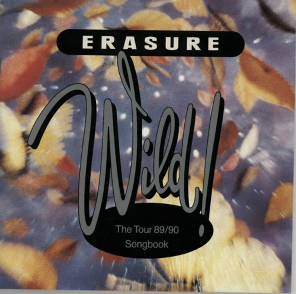Erasure Wild! Tour 89-90 Songbook UK tour programme TOUR PROGRAMME
