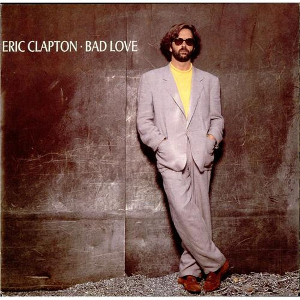 Eric Clapton Bad Love UK 7" vinyl single (7 inch record / 45) W2644