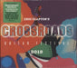 Eric Clapton Crossroads Guitar Festival 2019 - Sealed German 3-CD album set (Triple CD) 03497847501