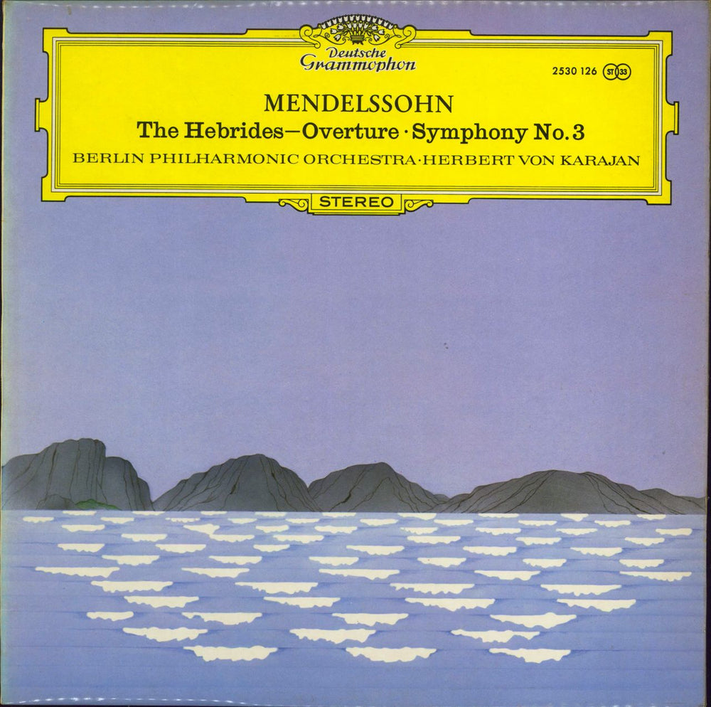 Felix Mendelssohn The Hebrides - Overture / Symphony No. 3 "Scotch" UK vinyl LP album (LP record) 2530126