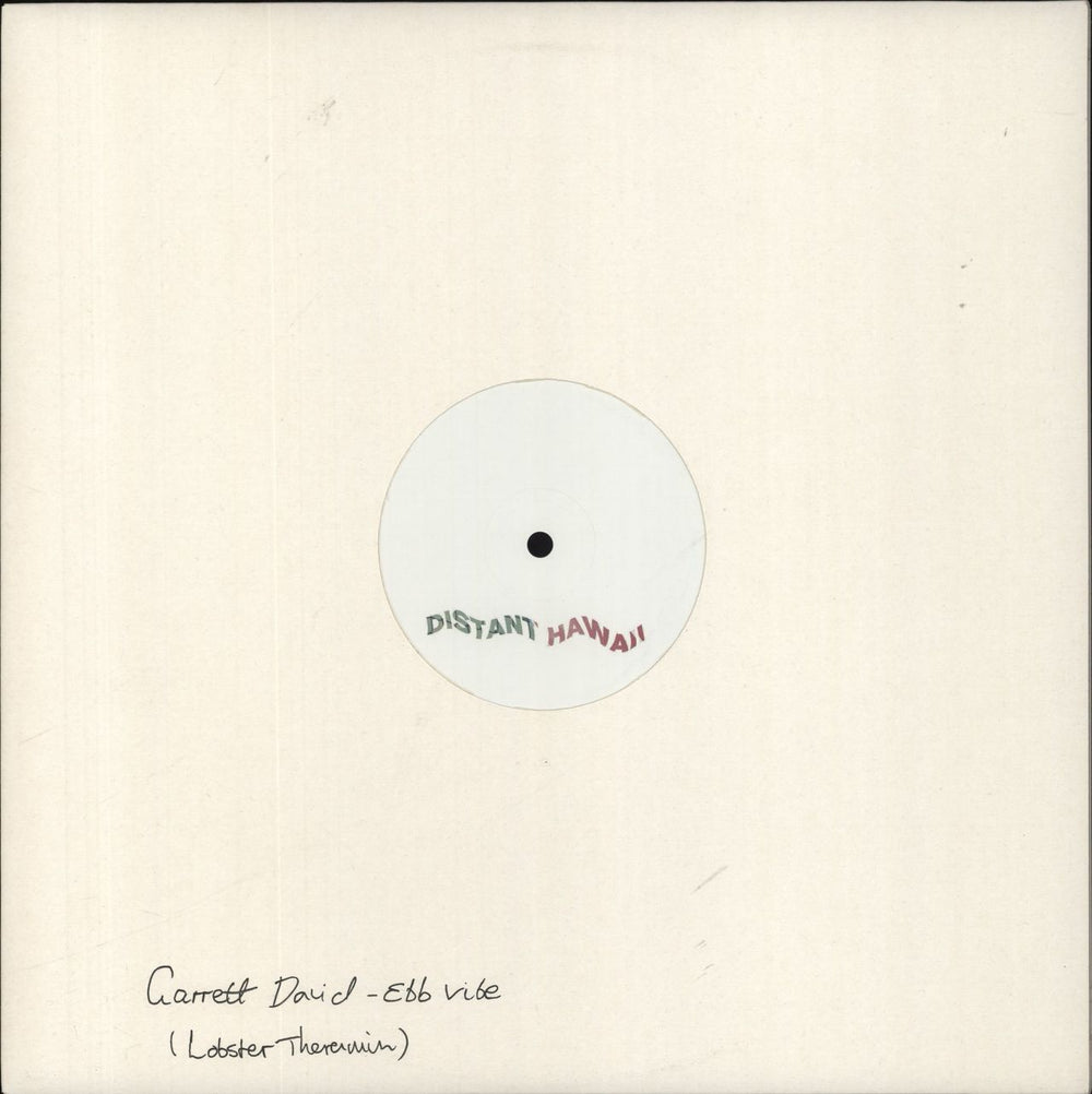 Garrett David [DJ] Ebb Vibe UK 12" vinyl single (12 inch record / Maxi-single) HAWAII010