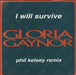 Gloria Gaynor I Will Survive (Phil Kelsey Remix) UK 7" vinyl single (7 inch record / 45) PO270