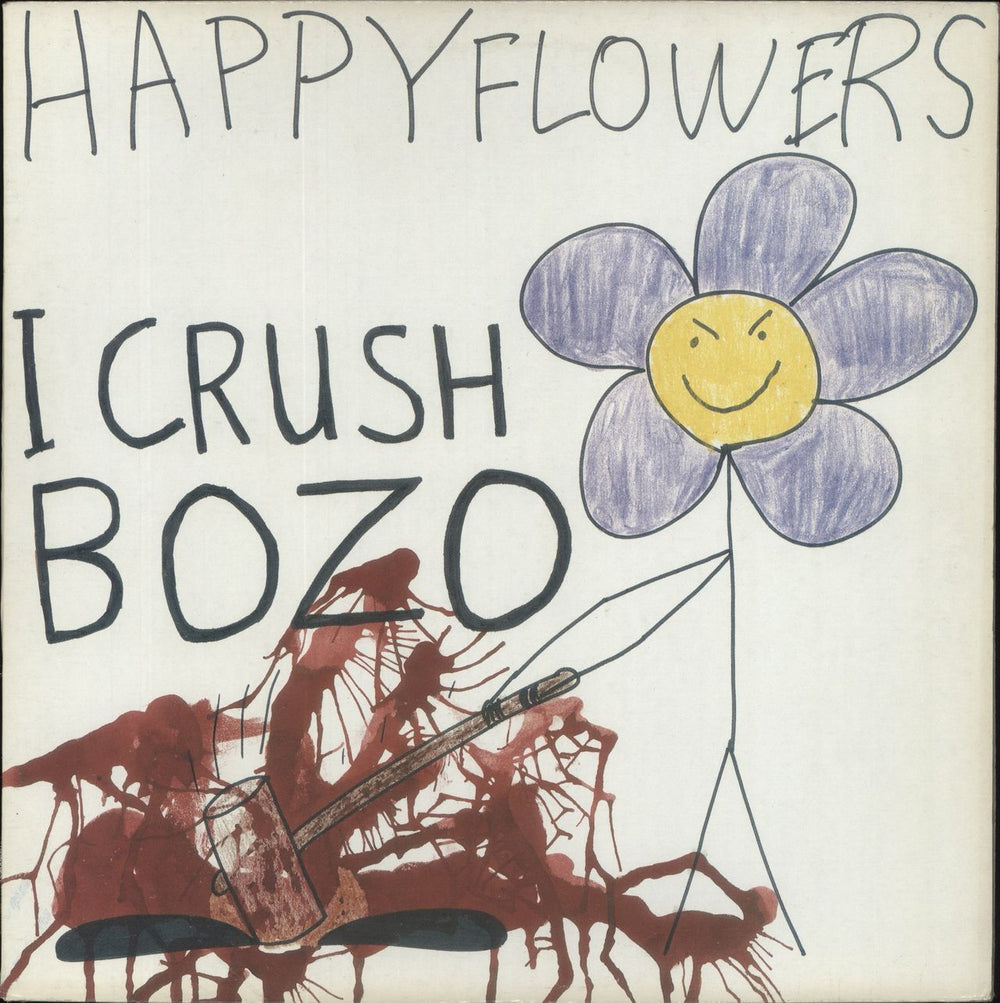 Happy Flowers I Crush Bozo US vinyl LP album (LP record) HMS106-1