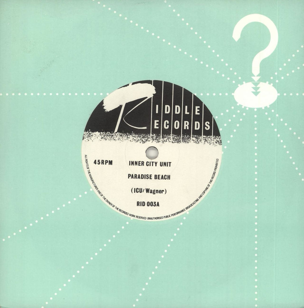 Inner City Unit Paradise Beach UK 7" vinyl single (7 inch record / 45) RID003