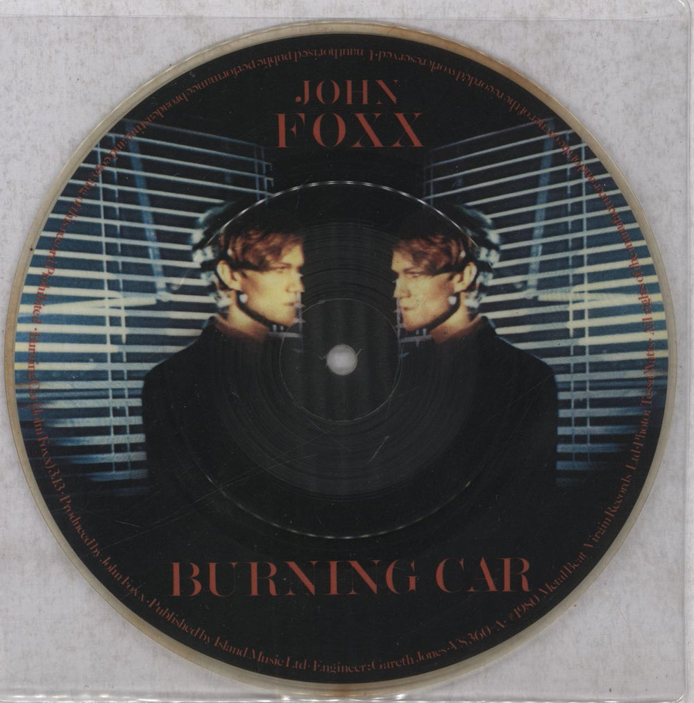 John Foxx Burning Car UK 7" vinyl picture disc (7 inch picture disc single) VS360