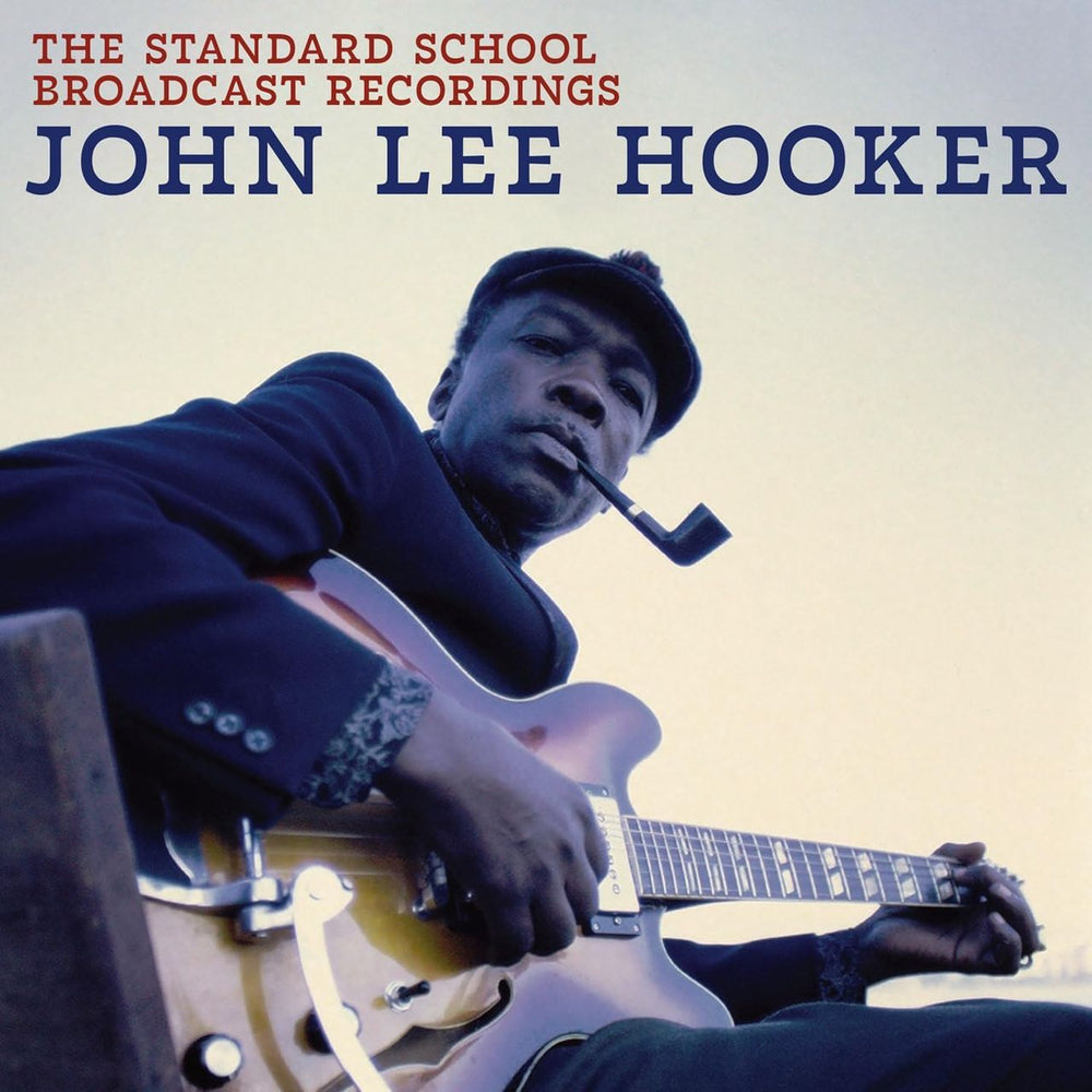 John Lee Hooker The Standard School Broadcast Recordings - Sealed UK vinyl LP album (LP record) JLHLPTH858552