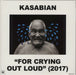 Kasabian For Crying Out Loud - 180gm UK vinyl LP album (LP record) PARADISE98