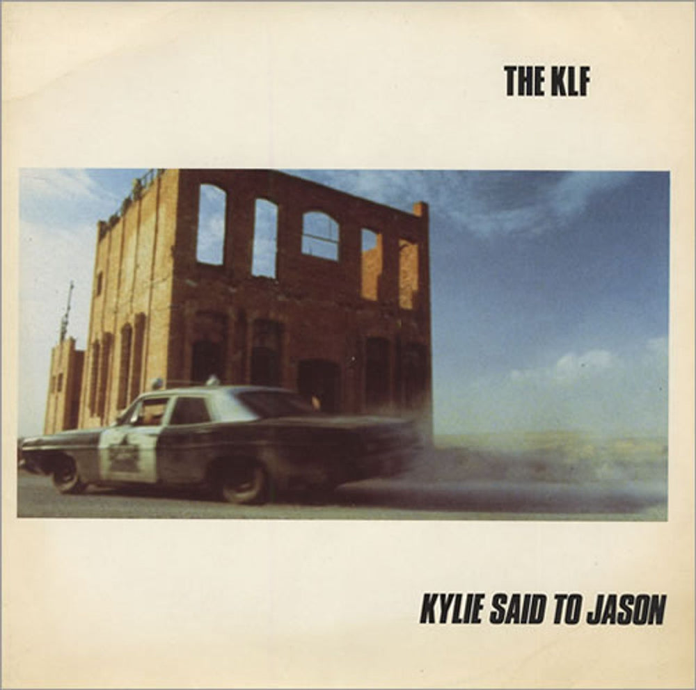 KLF Kylie Said To Jason - EX UK 7" vinyl single (7 inch record / 45) KLF010