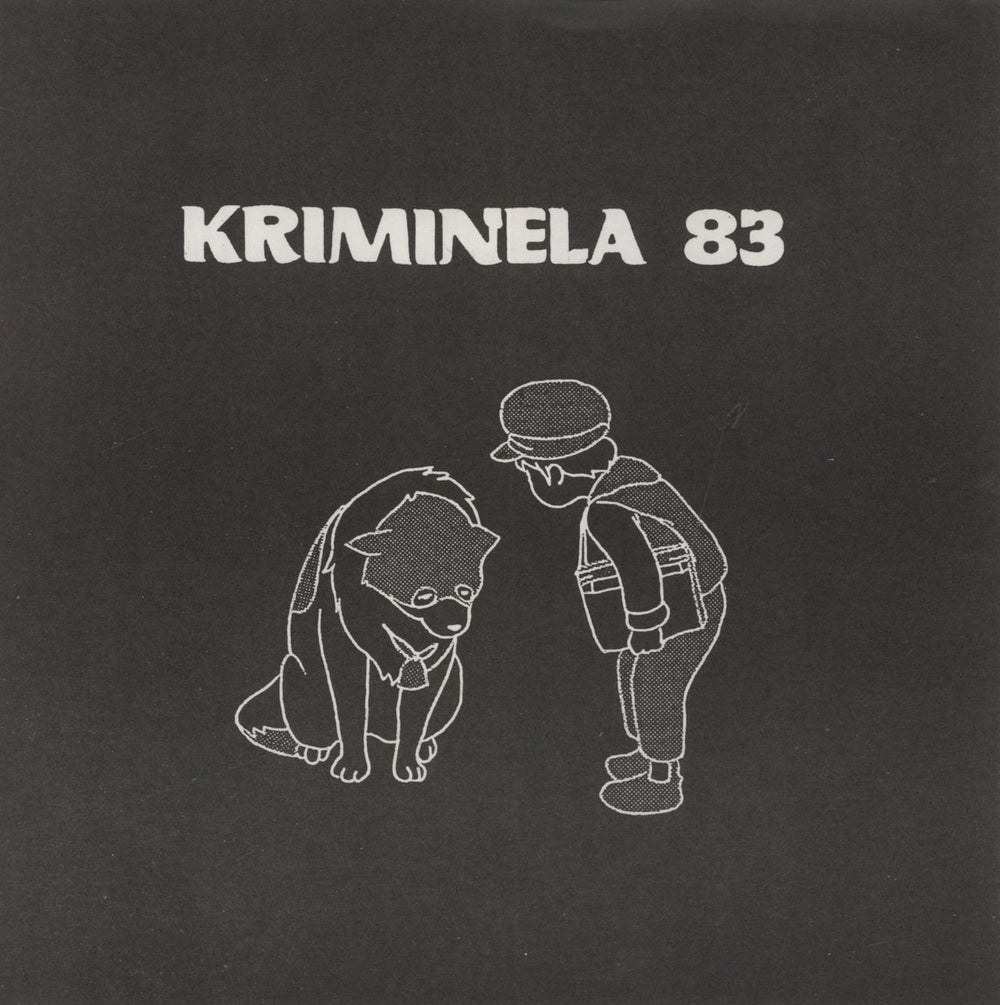 Kriminela 83 Kriminela 83 US 7" vinyl single (7 inch record / 45) POGO4