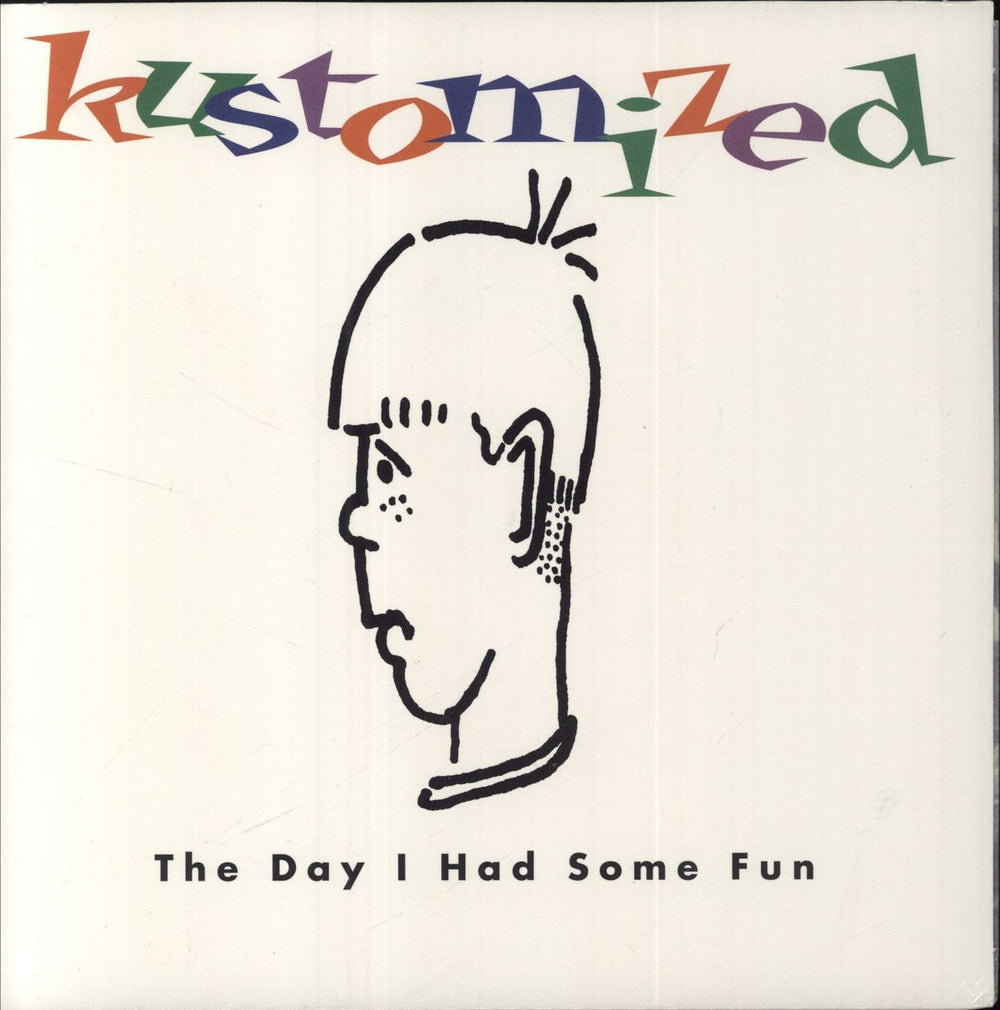 Kustomized The Day I Had Some Fun US 7" vinyl single (7 inch record / 45) OLE120-7