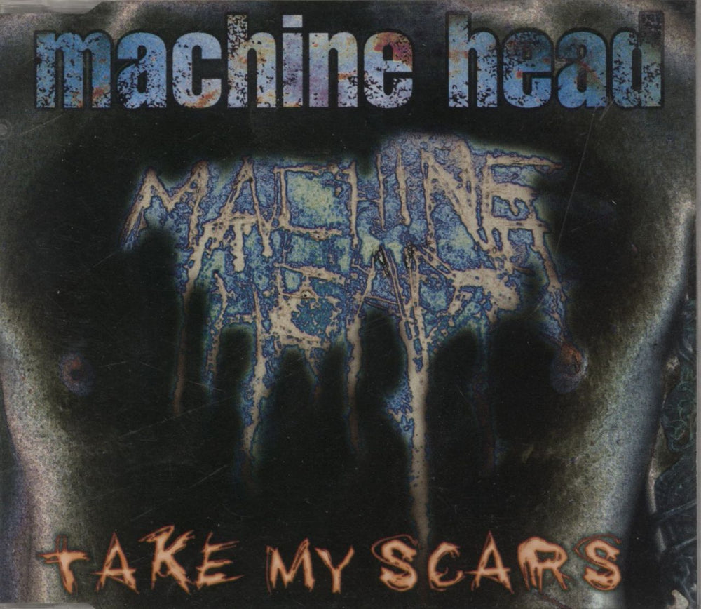 Machine Head Take My Scars UK CD single (CD5 / 5") RR2257-3