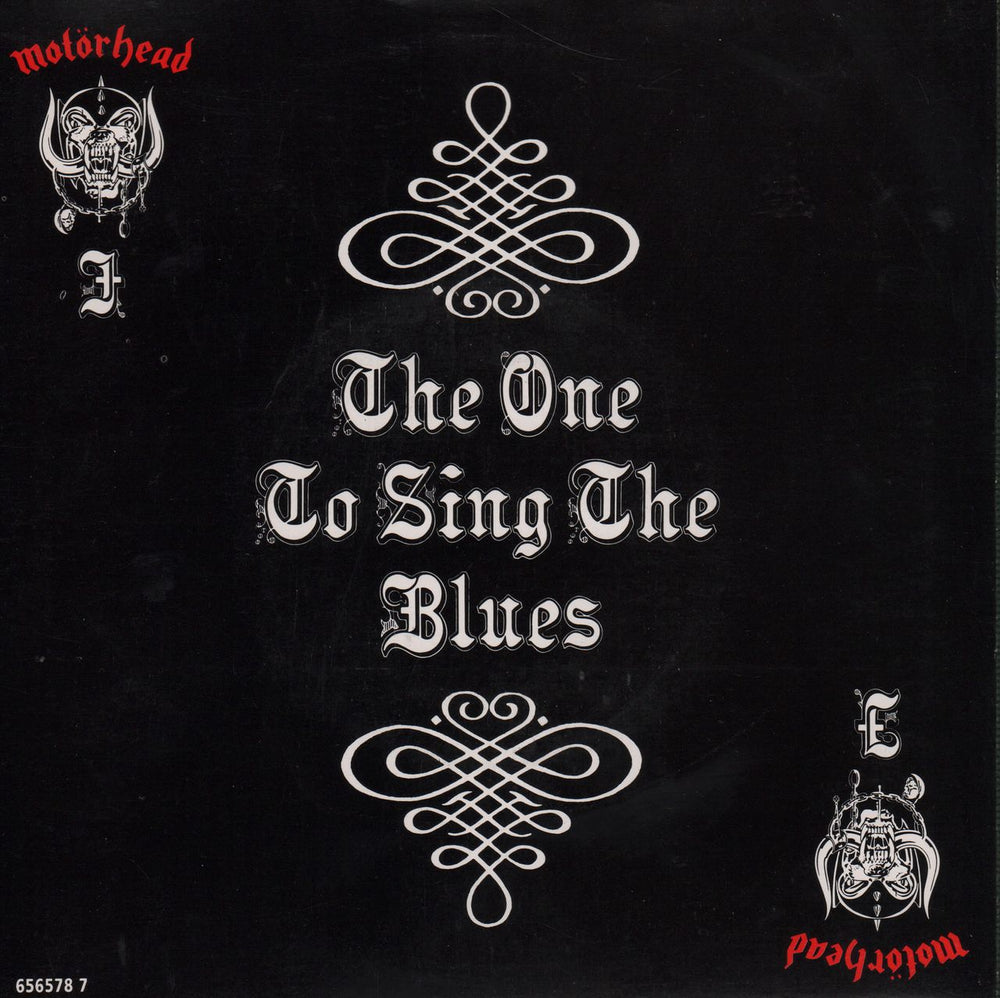 Motorhead The One To Sing The Blues UK 7" vinyl single (7 inch record / 45) 656578-7