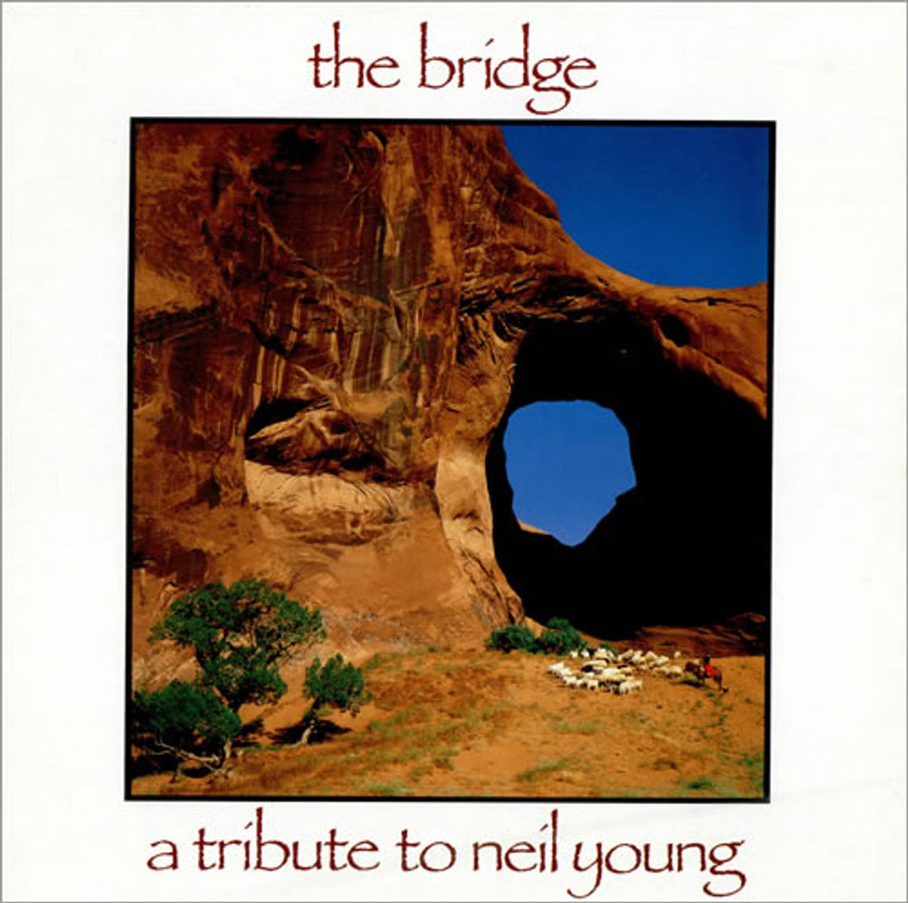 Neil Young The Bridge: A Tribute To Neil Young UK vinyl LP album (LP record) CARLP5