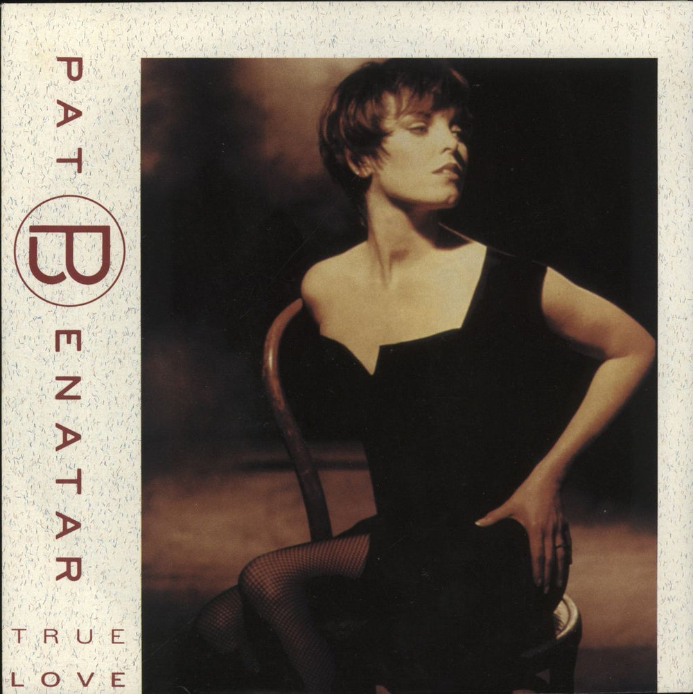 Pat Benatar True Love German 7" vinyl single (7 inch record / 45) 1C006-323718