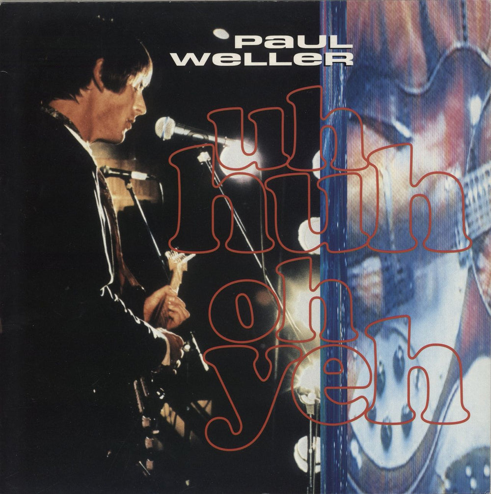 Paul Weller Uh-huh Oh Yeh - EX UK 12" vinyl single (12 inch record / Maxi-single) GODX86
