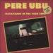 Pere Ubu Datapanik In The Year Zero - Stickered UK 12" vinyl single (12 inch record / Maxi-single) RDR1