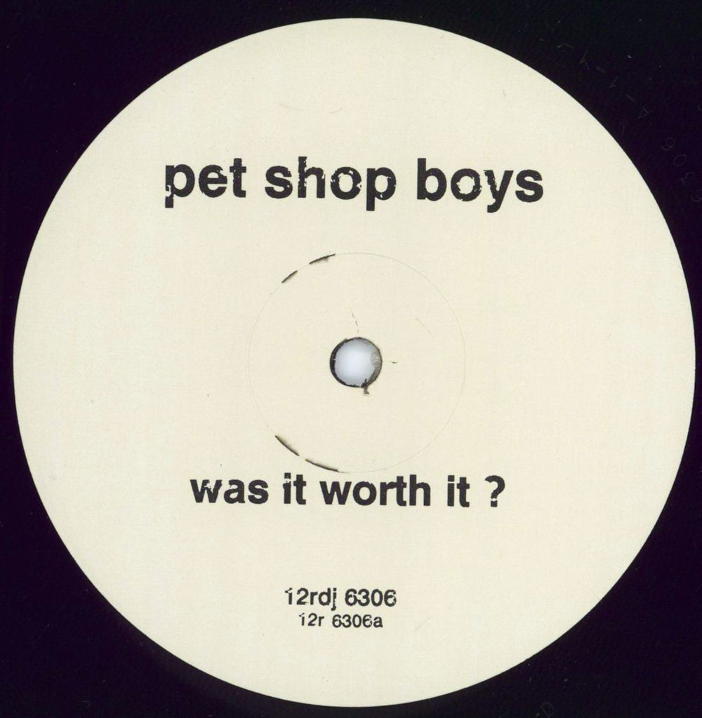 Pet Shop Boys Was It Worth It? - 2-track Club 12" UK Promo 12" vinyl single (12 inch record / Maxi-single) 12RDJ6306