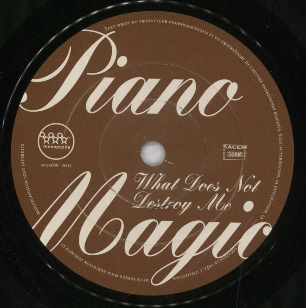 Piano Magic What Does Not Destroy Me / Christmas Day French 7" vinyl single (7 inch record / 45) PBC07WH842123