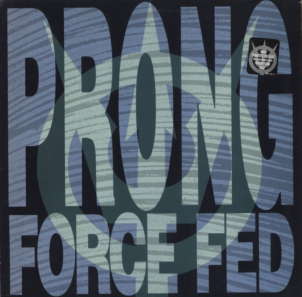 Prong Force Fed - Hype Sticker + Promo Stamped US Promo vinyl LP album (LP record) 88561-3004-1