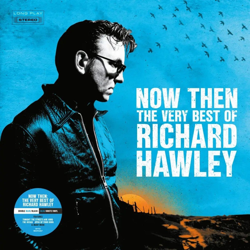 Richard Hawley Now Then: The Very Best Of Richard Hawley - Blue/Black & Blue/White Vinyl - Sealed UK 2-LP vinyl record set (Double LP Album) WLE2LNO821511