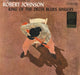 Robert Johnson (30s) King Of The Delta Blues Singers - 180gm - Sealed US vinyl LP album (LP record) CL1654