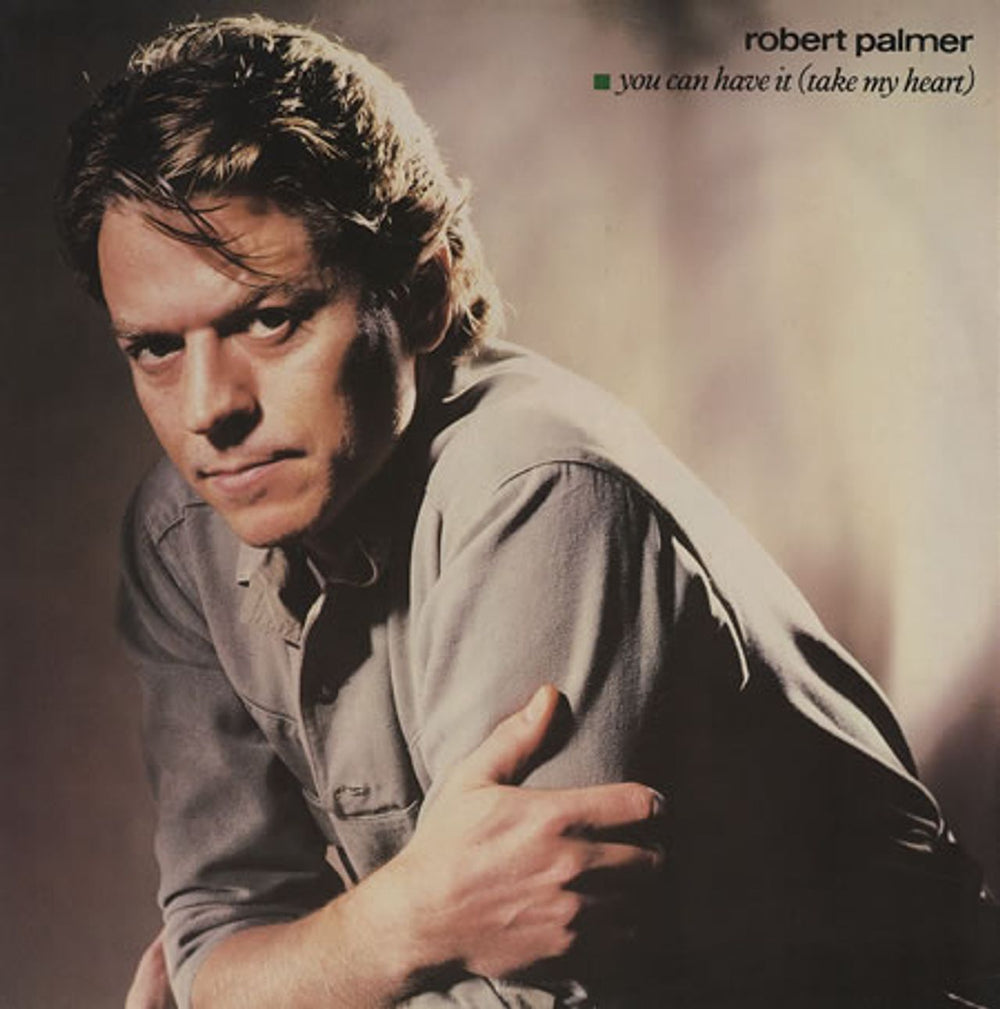 Robert Palmer You Can Have It (Take My Heart) UK 12" vinyl single (12 inch record / Maxi-single) 121S121