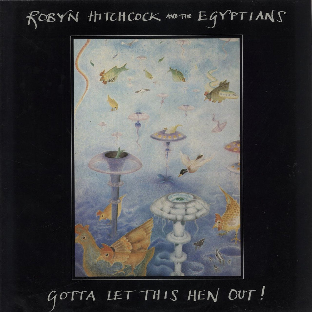 Robyn Hitchcock Gotta Let This Hen Out! + Insert UK vinyl LP album (LP record) CHIME00.15S