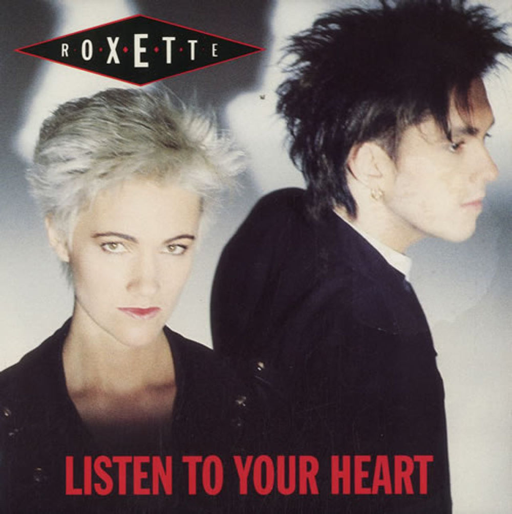 Roxette Listen To Your Heart - 1st Issue UK 7" vinyl single (7 inch record / 45) EM108