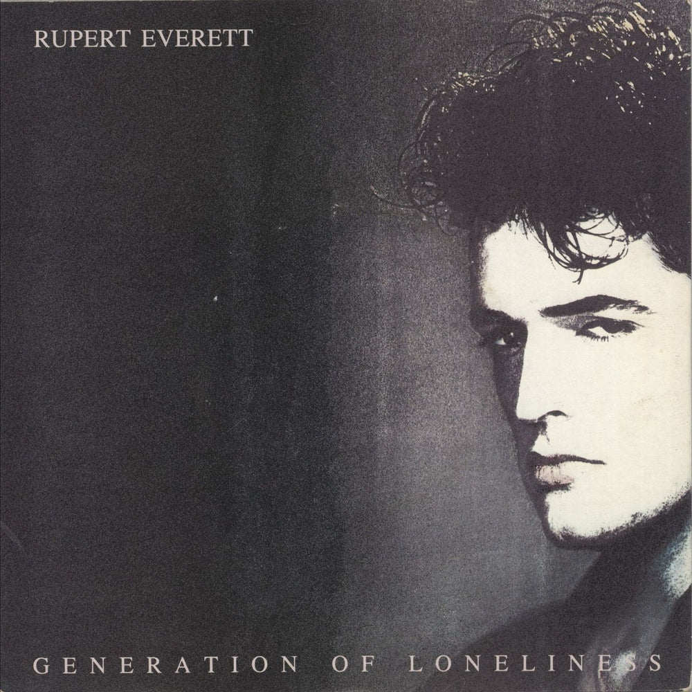 Rupert Everett Generation Of Loneliness UK 7" vinyl single (7 inch record / 45) CHS3138