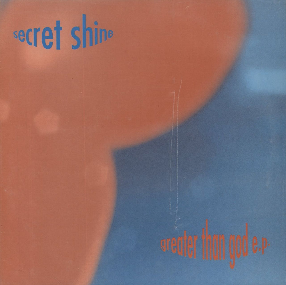 Secret Shine Greater Than God E.P. UK 10" vinyl single (10 inch record) SARAH89