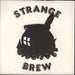 Strange Brew I've Got A Feeling UK 7" vinyl single (7 inch record / 45) AP58