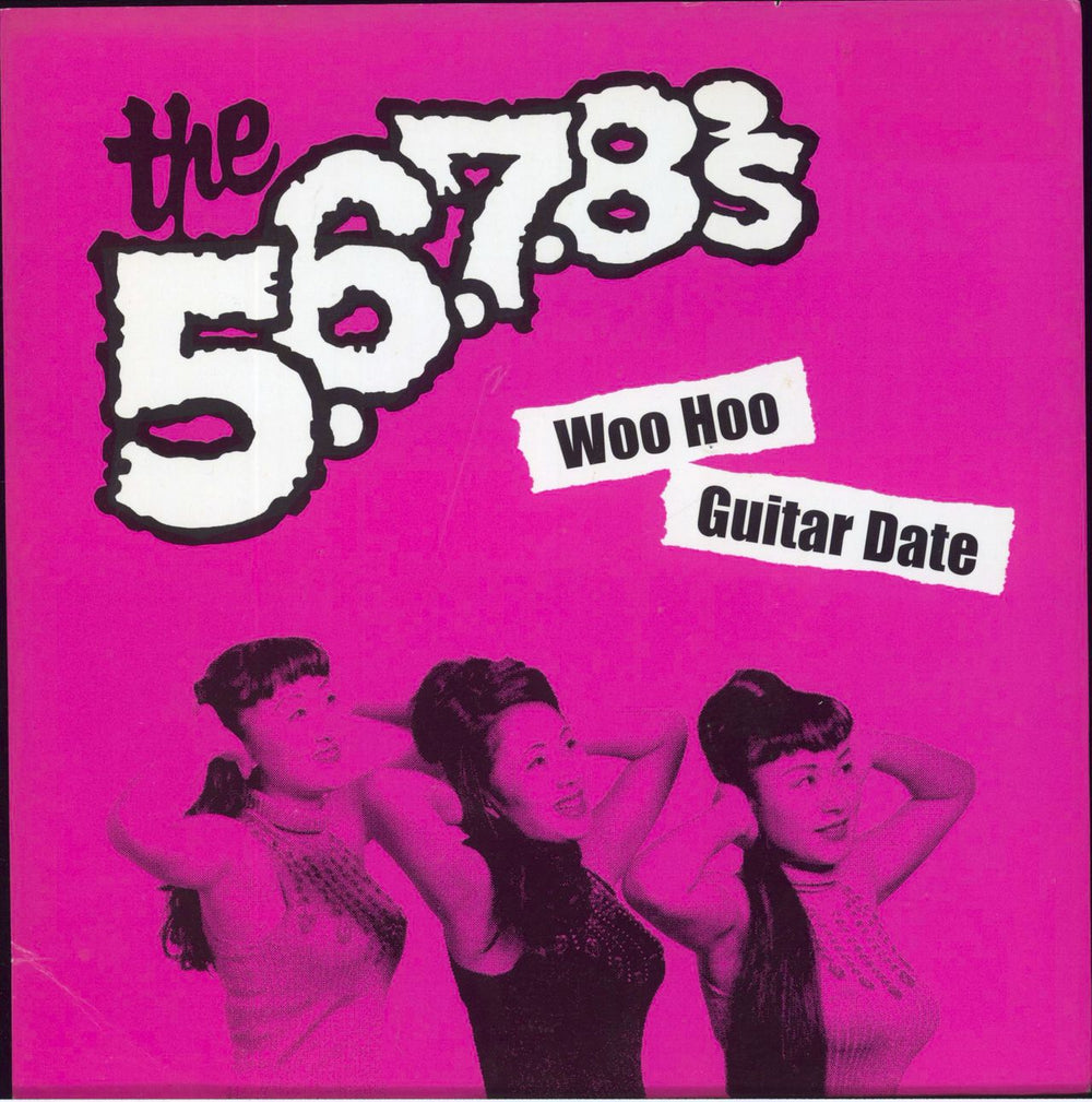 The 5.6.7.8's Woo Hoo UK 7" vinyl single (7 inch record / 45) 7SN028