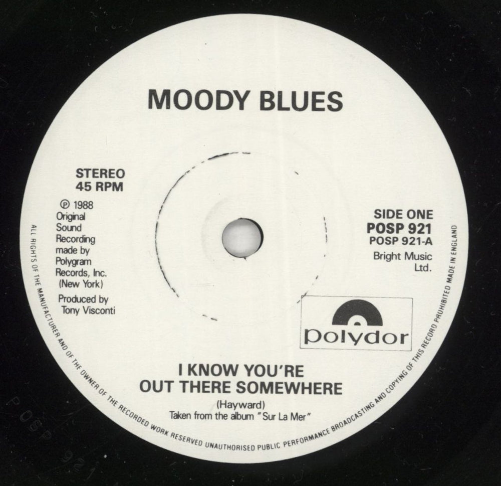 The Moody Blues I Know You're Out There Somewhere - Paper labels UK 7" vinyl single (7 inch record / 45) MBL07IK677447