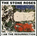 The Stone Roses I Am The Resurrection + Print UK 12" vinyl single (12 inch record / Maxi-single) ORET40