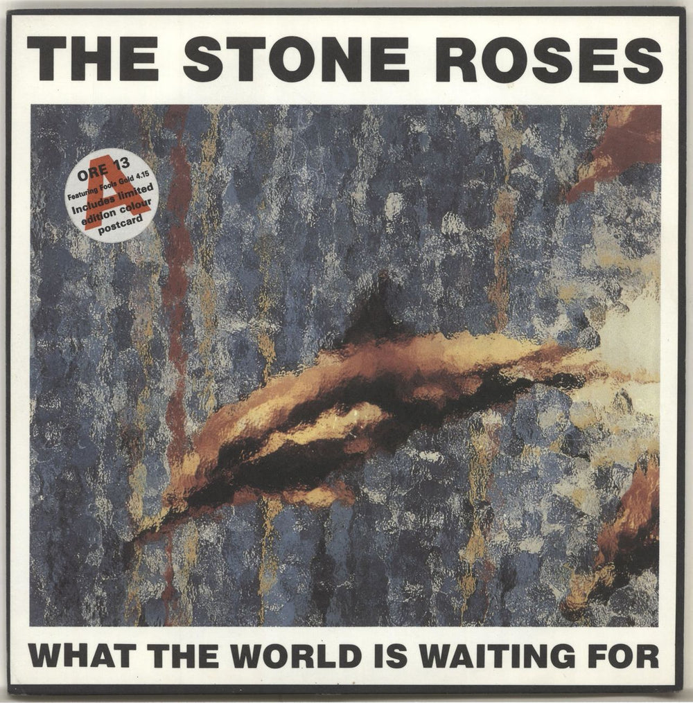 The Stone Roses What The World Is Waiting For - What The World... Sleeve Variant UK 7" vinyl single (7 inch record / 45) STO07WH61690